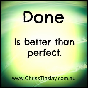 Done is better than perfect